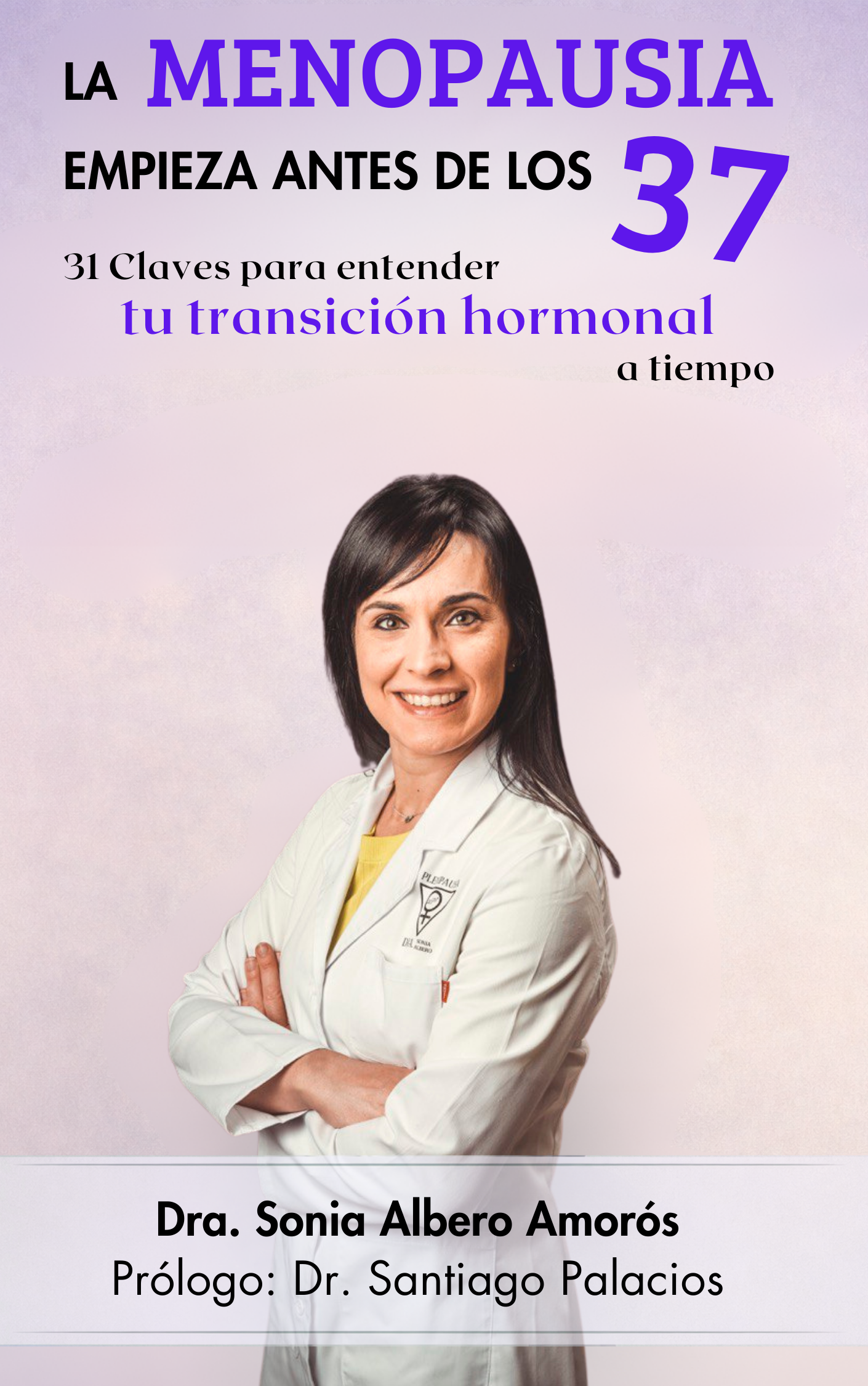 Portada del libro La Menopausia Empieza Antes de los 37